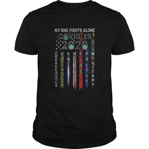 No One Fights Alone Covid 19 2020 Shirt